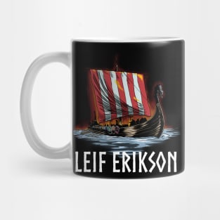 Leif Erikson - Medieval Scandinavian Explorer - Viking Ship Mug